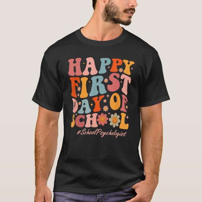 Cute Happy First Day Of School School Psychologist T Shirt (Framsida)