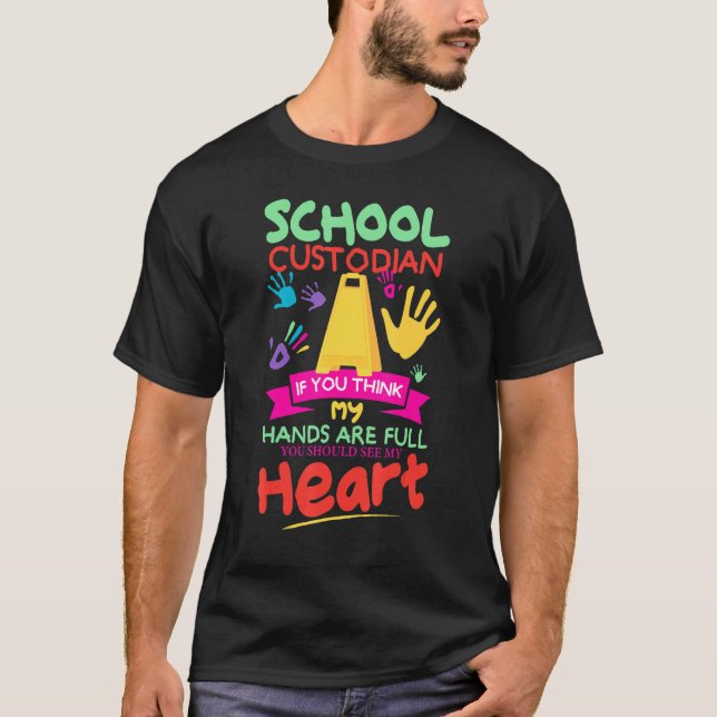 Cute Heart Quote Janitor Appreciation  School Cust T Shirt (Framsida)