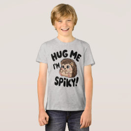 Cute Hedgehog Hug Me Spiky Design T Shirt