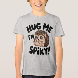 Cute Hedgehog Hug Me Spiky Design T Shirt