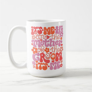Cute "Hi IT's Me, jag är Mor i Groom" Mugg