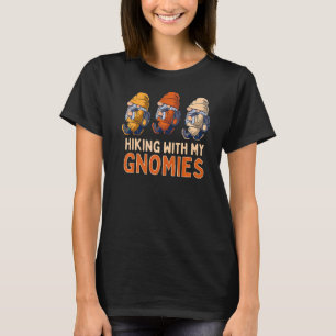 Cute Hiking Gnomes Mountain Camping Gnome Pun 1 T Shirt