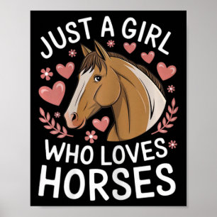 Cute Horse Girl är bara en flicka som Kärlek hästa Poster