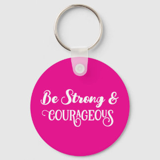 Cute Hot Pink Strong and Courageous Simple Nyckelring