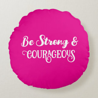 Cute Hot Pink Strong and Courageous Simple Rund Kudde