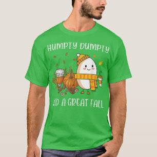 Cute Humpty Dumpty hade ett Underbart fall Halloth T Shirt