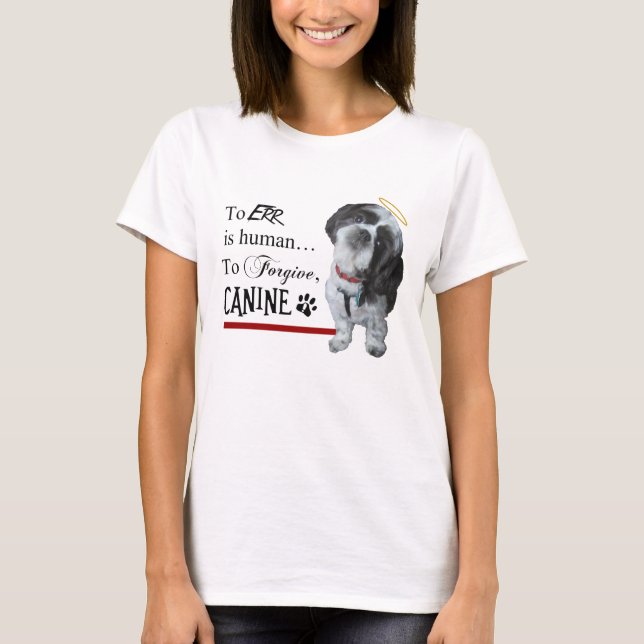 Cute-Hund "Err is human~To Forge Hund" Tee Shirt (Framsida)