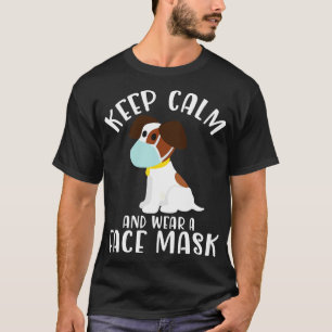 Cute Hund med Ansikte maskens Behålla Lugn och Bär T Shirt