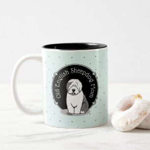 Cute Hund OES Mamma Old English Sheepdog Mamma (Gr Två-Tonad Mugg