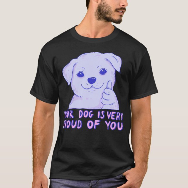 Cute Hund Thumbs up - din Hund är stolt över dig T Shirt (Framsida)