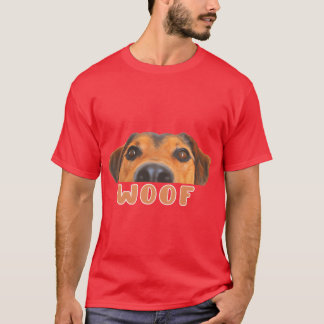 Cute Hund Woof Gift för Hundälskare, vänner T Shirt