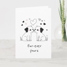 Cute Hundälskares Greeting Card, Päls-aldrig-i-dit Kort