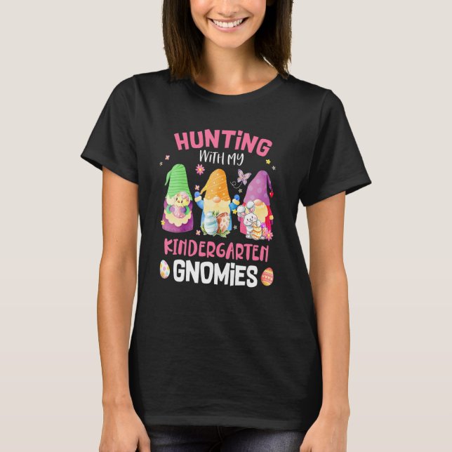 Cute Hunting with my Kindergarten Gnomies Teacher T Shirt (Framsida)