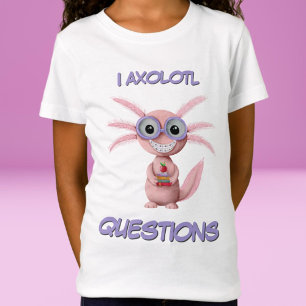Cute I Axolotl Query Girl T Shirt