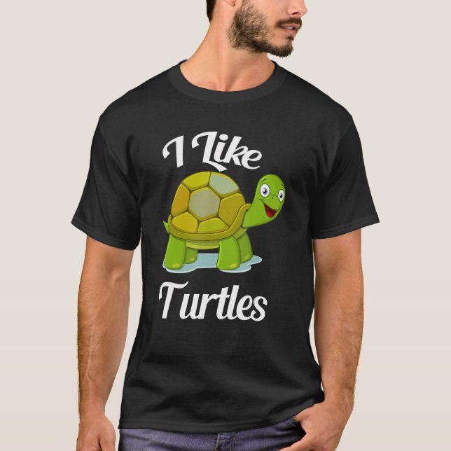Cute I gillar Turtles-Tecknaden Citat för Vuxnor o T Shirt (Framsida)