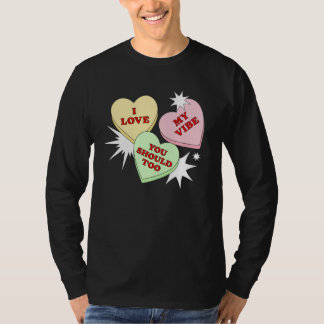 Cute I Love My Vibe Top Valentine's Heart Candy T Shirt