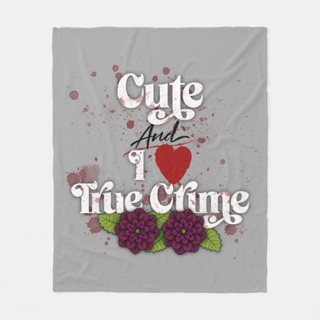 Cute & I ❤️ True Crime!–Black Dahlia Flower Design Fleecefilt (Framsidan)