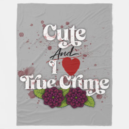 Cute & I ❤️ True Crime!–Black Dahlia Flower Design Fleecefilt