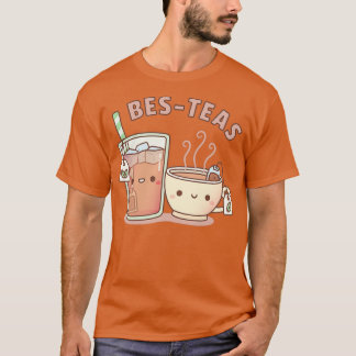 Cute Iced and Hett Teas Bes Teas Besties T Shirt