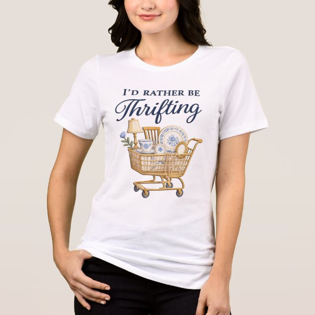 Cute I'd Rather Be Thrifting T Shirt (Framsida)