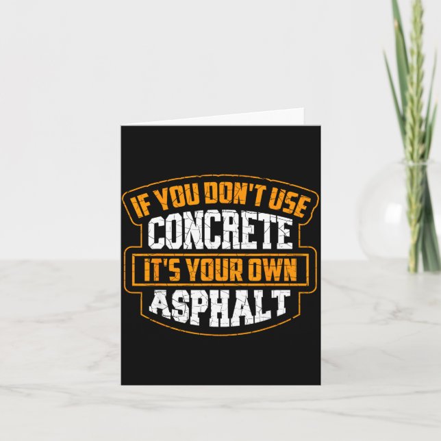 Cute If You Don't Use Concrete It's Your Own Aspha Kort (Framsida)