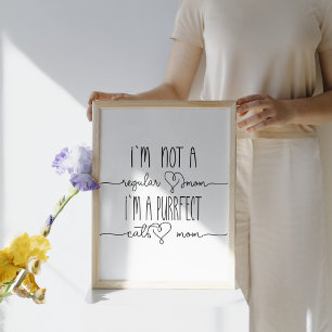 Cute I'm Purrafect Cat Mamma Cute Cat Lover Wall A Poster