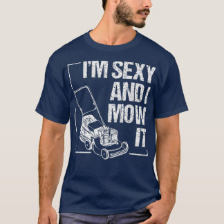 Cute Im Sexy, och jag maste det konstiga Gräsmatta T Shirt
