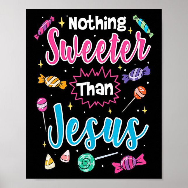 Cute Ingenting sötare än Jesus Christian Faith Ca Poster (Framsidan)