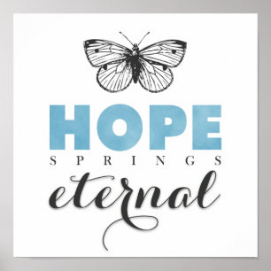 Cute Inspirational Hope Vår Einternal Butterfly Poster