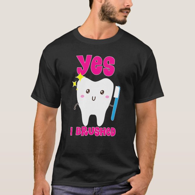 Cute Ja, jag Brushed My Toth Dental Hygie T Shirt (Framsida)