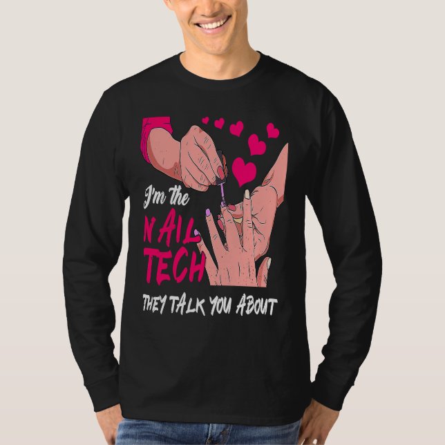 Cute jag är Nagel Tech de sa om Nagel St T Shirt (Framsida)