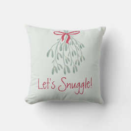 Cute jul Greenery Mistletoe Låt oss Snuggle Kudde