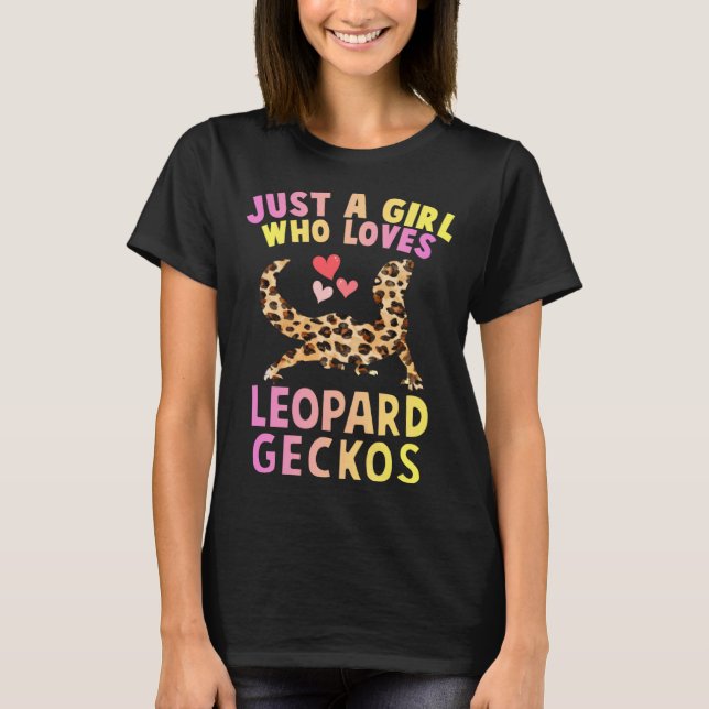 Cute Just A Girl Who Loves Leopard Geckos Lizard R T Shirt (Framsida)