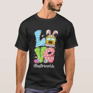 Cute Kärlek Bunny School Buss Driver Life Lycklig  T Shirt