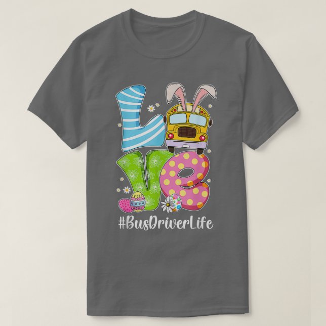 Cute Kärlek Bunny School Buss Driver Life Lycklig  T Shirt (Design framsida)