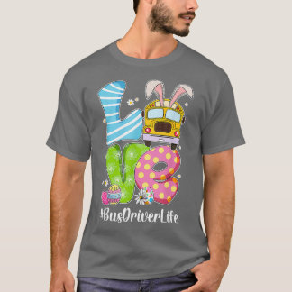 Cute Kärlek Bunny School Buss Driver Life Lycklig  T Shirt