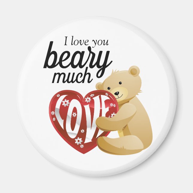 Cute Kärlek du Beary Mycket Magnet (Framsidan)
