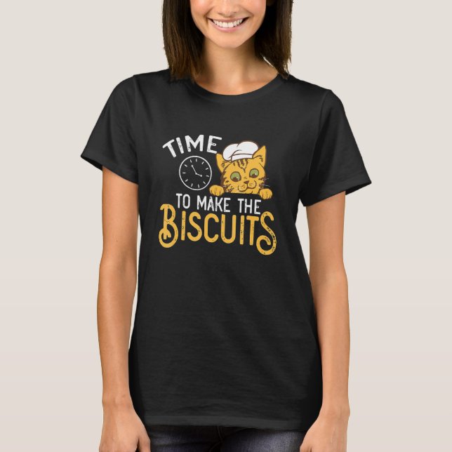 Cute Kattunge-tiden för att göra biscuiterna enhet T Shirt (Framsida)