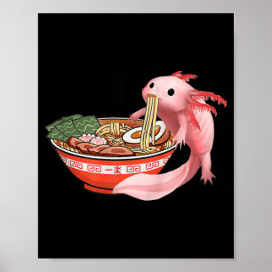 Cute Kawaii Anime Axolotl Japanska Ramen Noodles A Poster