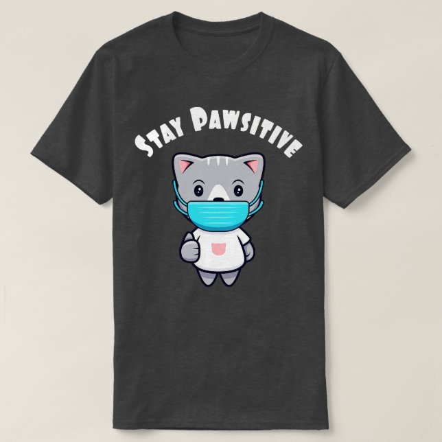 Cute Kawaii Cat Ansikte Mask Pawsitive Kattunge T Shirt (Design framsida)