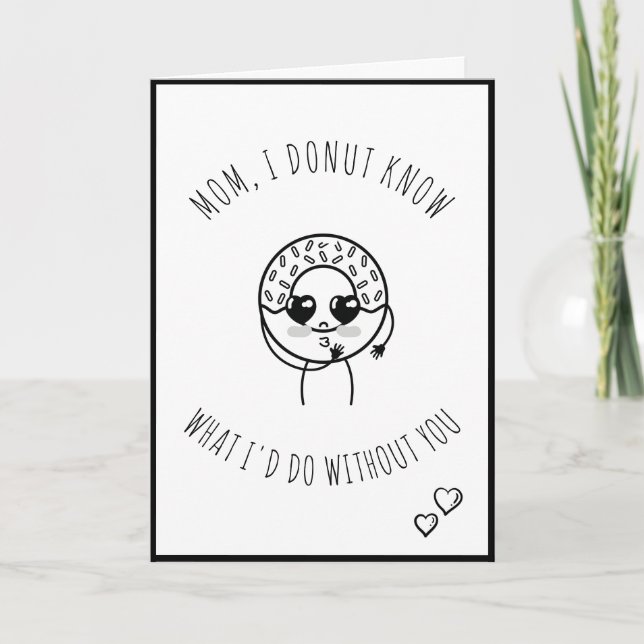Cute Kawaii Donut Mors dag Quote Black & White Helgkort (Framsida)