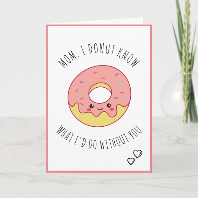 Cute Kawaii Donut Mors dag Quote Sstickande Sweet Helgkort (Framsida)