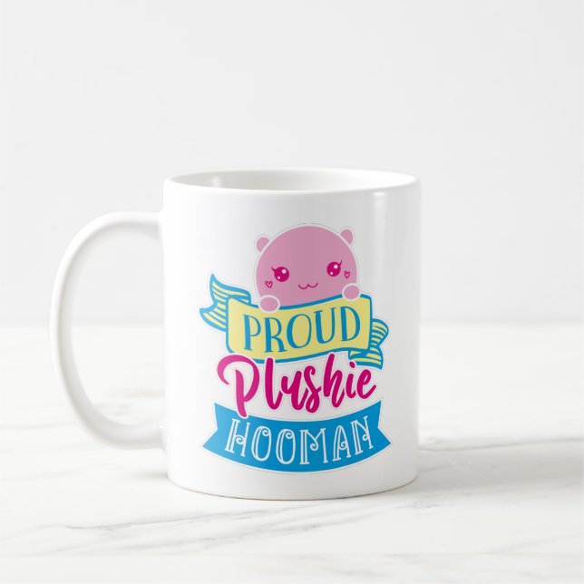 Cute Kawaii Funny Quote | Proud Plushie Hooman Kaffemugg (Vänster)