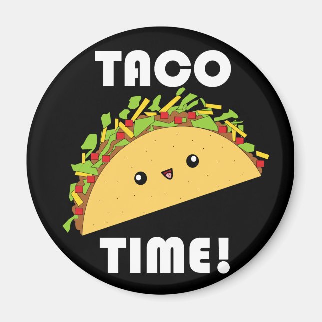 Cute kawaii Taco Time! Magnet (Framsidan)