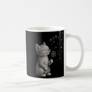Cute Kitten Dandelion Flower Cat Let it Go Motivat Kaffemugg