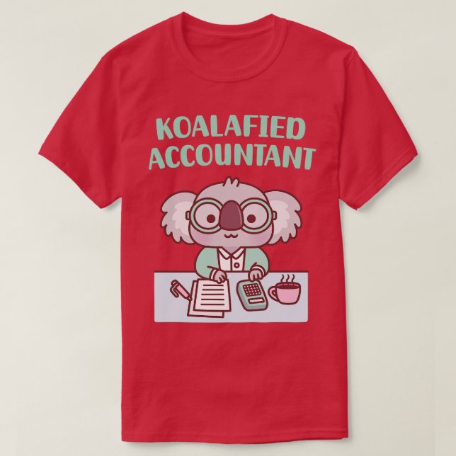 Cute Koala Koalafied Accountant Pun T Shirt (Design framsida)