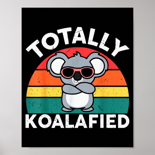 Cute Koalafied Shirt Dad Men Kids Boys Girls Women Poster (Framsidan)