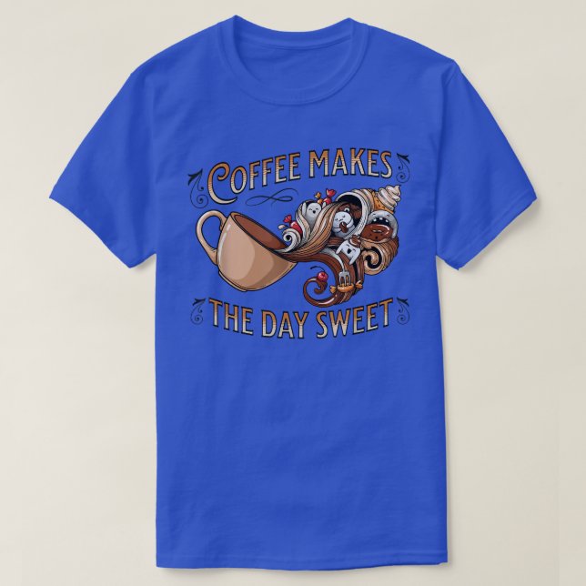 Cute Kopp Makes Day Sweet Coffee Marshmallow Manar T Shirt (Design framsida)