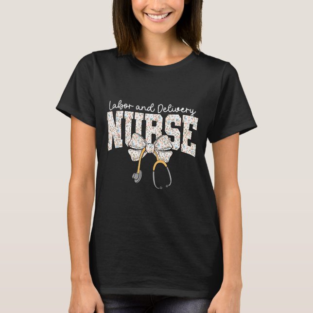 Cute Labor And Delivery Nurse Stethoscope Coquette T Shirt (Framsida)