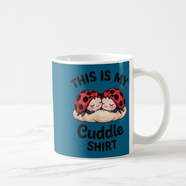 Cute Ladybug Couple This Is My Cuddle  Kaffemugg (Höger)